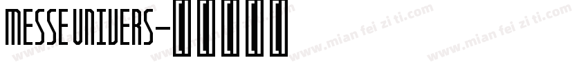 MESSE UNIVERS字体转换